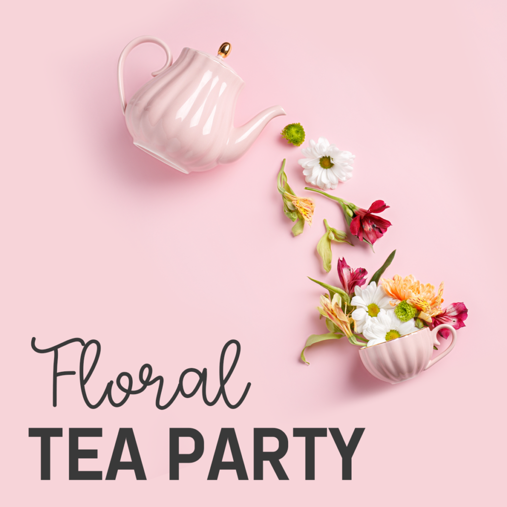 Floral Tea Party Workshop